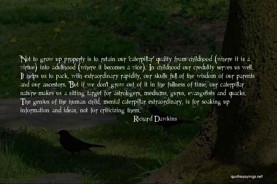 Child Growing Up Quotes By Richard Dawkins