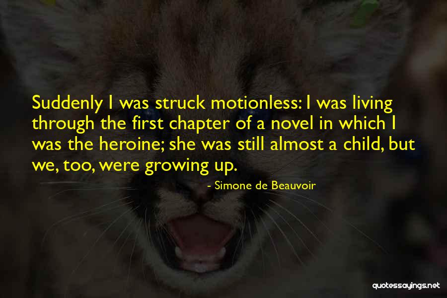 Child Growing Up Quotes By Simone De Beauvoir