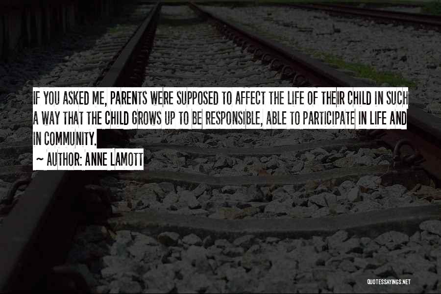 Child Grows Up Quotes By Anne Lamott