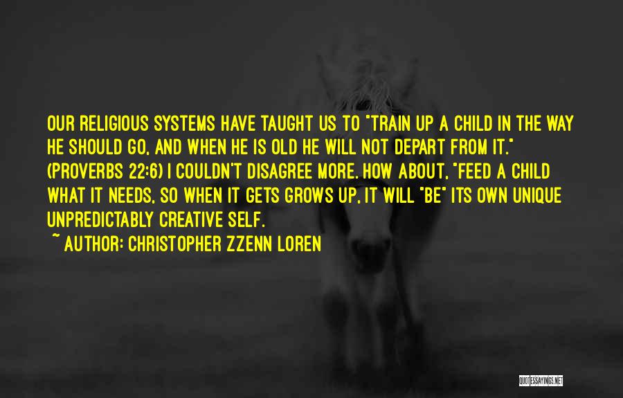 Child Grows Up Quotes By Christopher Zzenn Loren