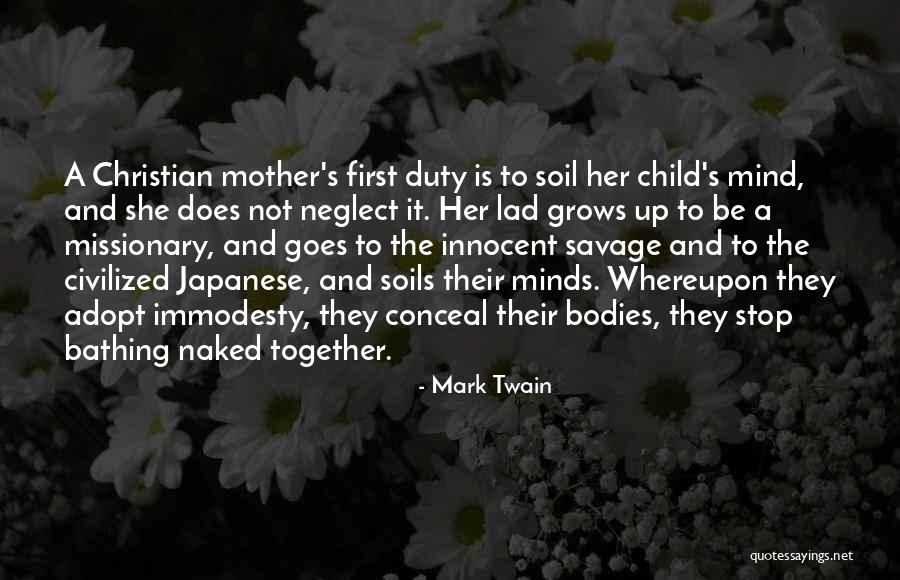 Child Grows Up Quotes By Mark Twain