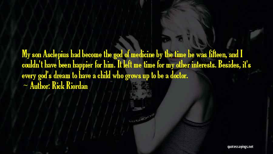 Child Grows Up Quotes By Rick Riordan