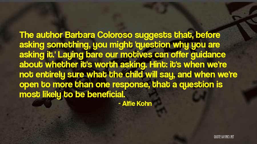 Child Guidance Quotes By Alfie Kohn Child Guidance Quotes By Alfie Kohn