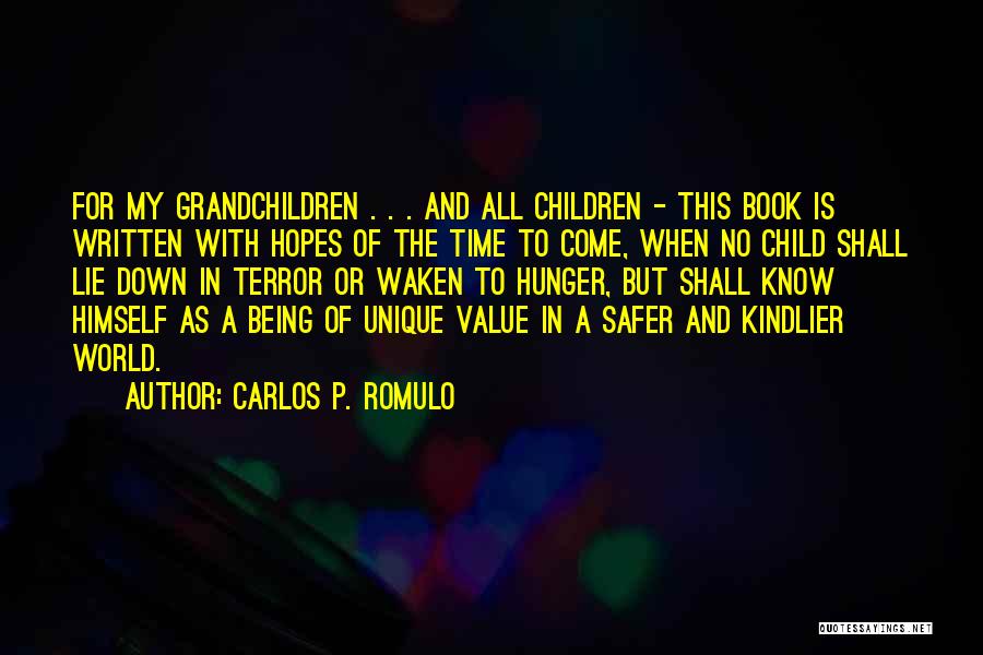 Child Hunger Quotes By Carlos P. Romulo