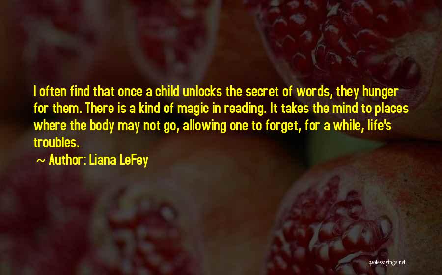 Child Hunger Quotes By Liana LeFey