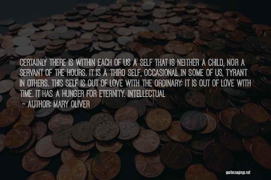 Child Hunger Quotes By Mary Oliver