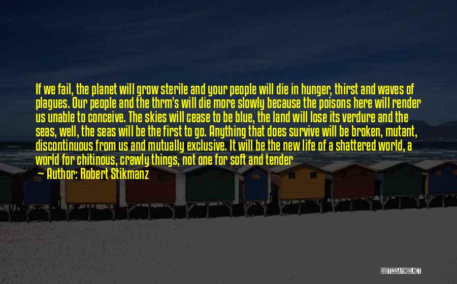 Child Hunger Quotes By Robert Stikmanz