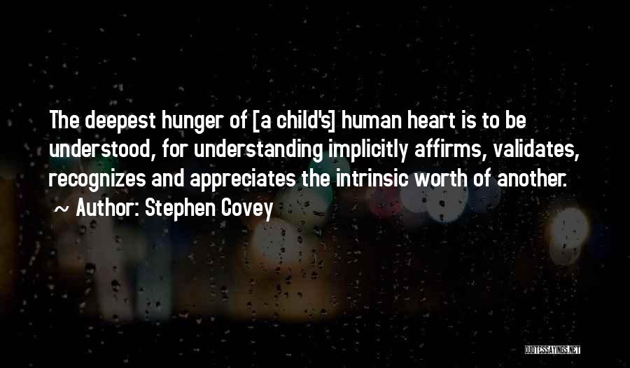 Child Hunger Quotes By Stephen Covey