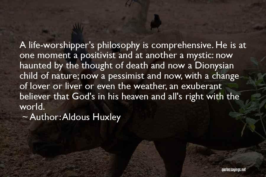 Child In Heaven Quotes By Aldous Huxley