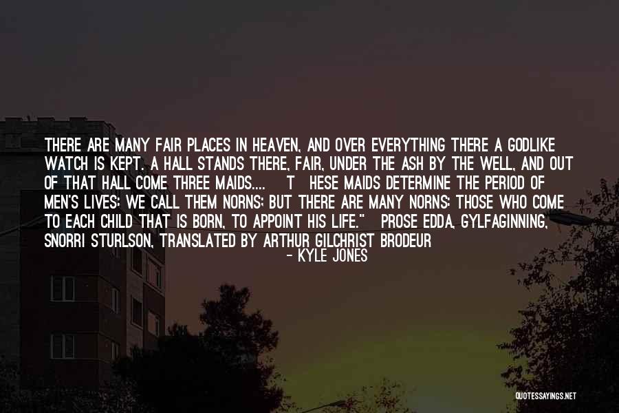 Child In Heaven Quotes By Kyle Jones