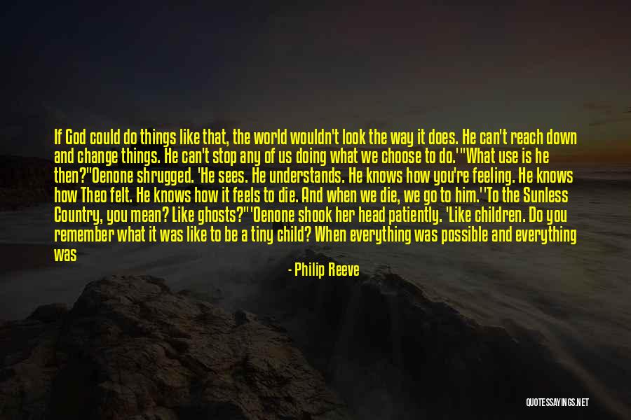 Child In Heaven Quotes By Philip Reeve