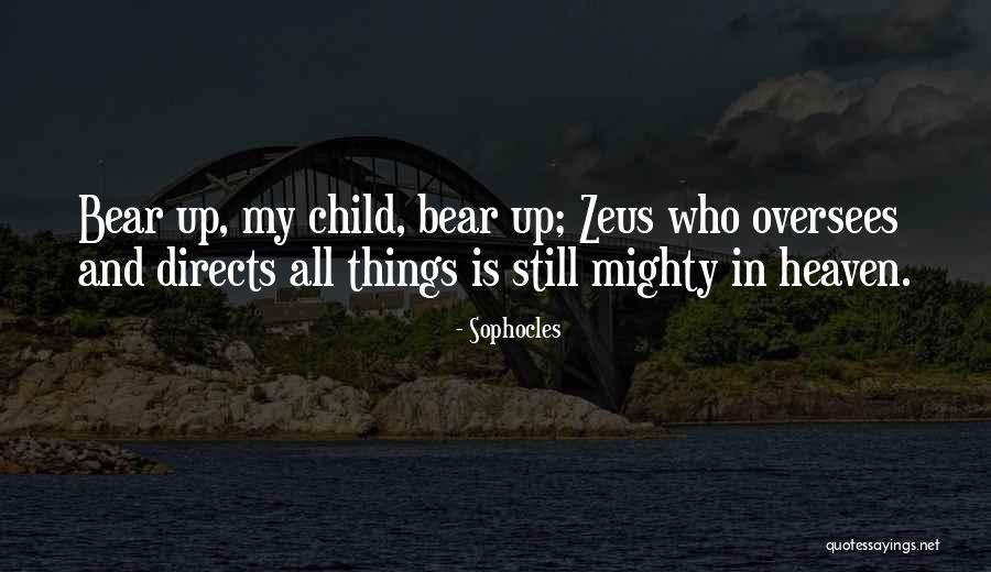 Child In Heaven Quotes By Sophocles