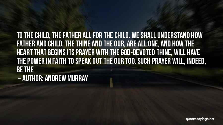 Child In The Heart Quotes By Andrew Murray
