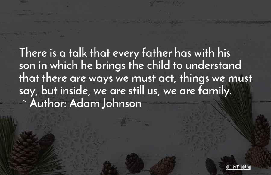 Child In Us Quotes By Adam Johnson