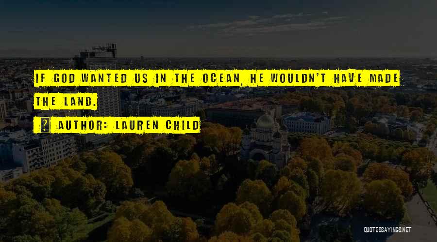 Child In Us Quotes By Lauren Child