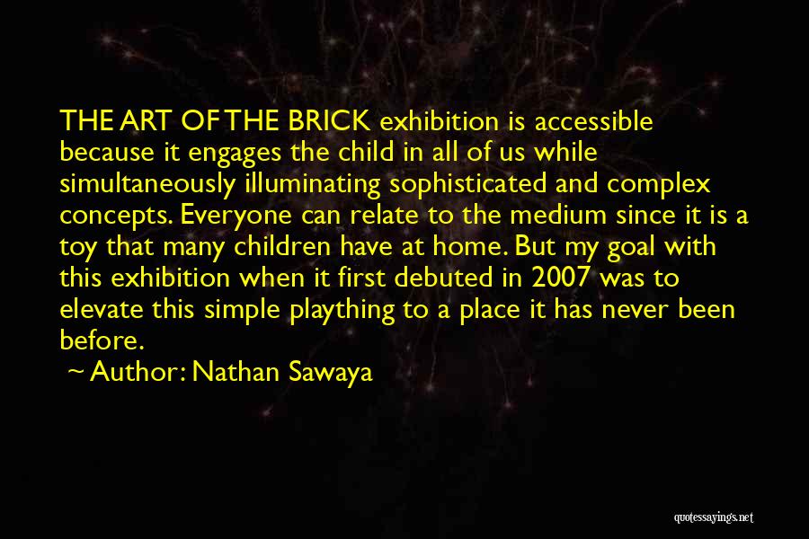 Child In Us Quotes By Nathan Sawaya