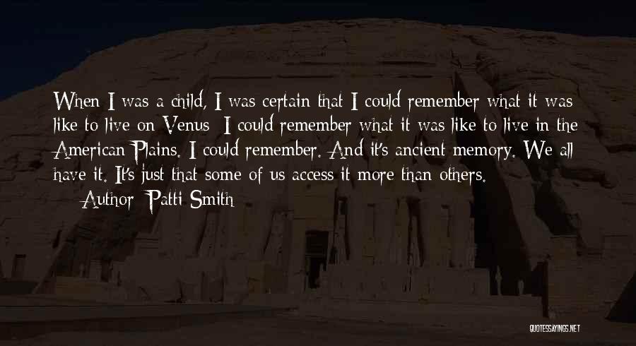 Child In Us Quotes By Patti Smith