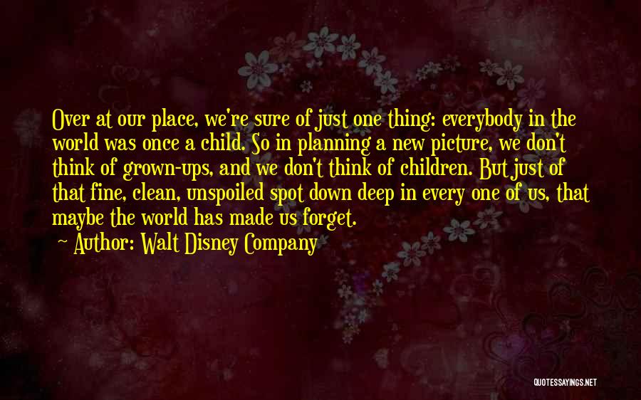 Child In Us Quotes By Walt Disney Company