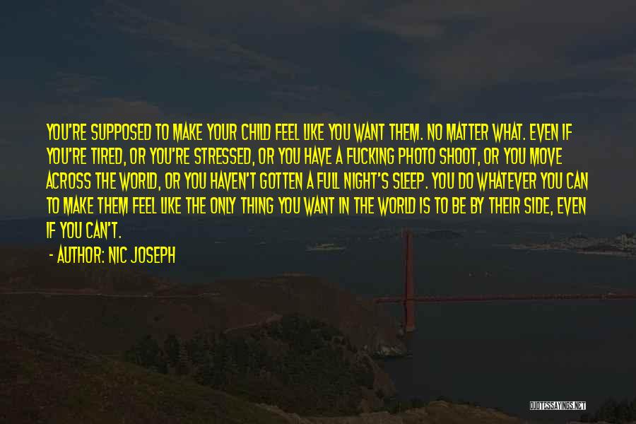 Child In You Quotes By Nic Joseph