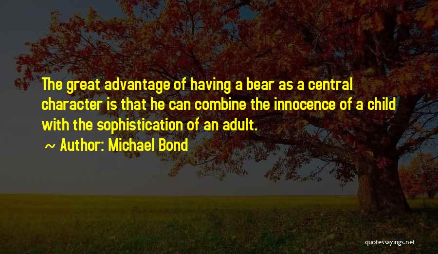 Child Innocence Quotes By Michael Bond