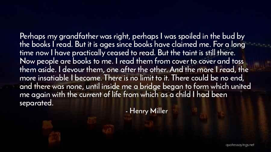 Child Inside Me Quotes By Henry Miller