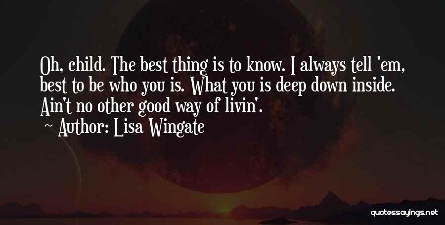 Child Inside You Quotes By Lisa Wingate