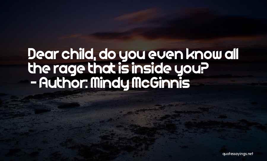 Child Inside You Quotes By Mindy McGinnis