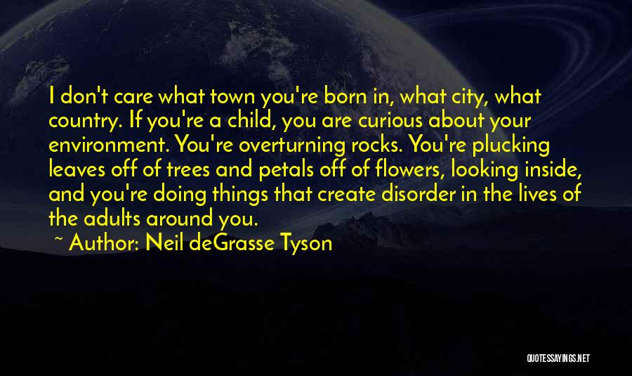 Child Inside You Quotes By Neil DeGrasse Tyson