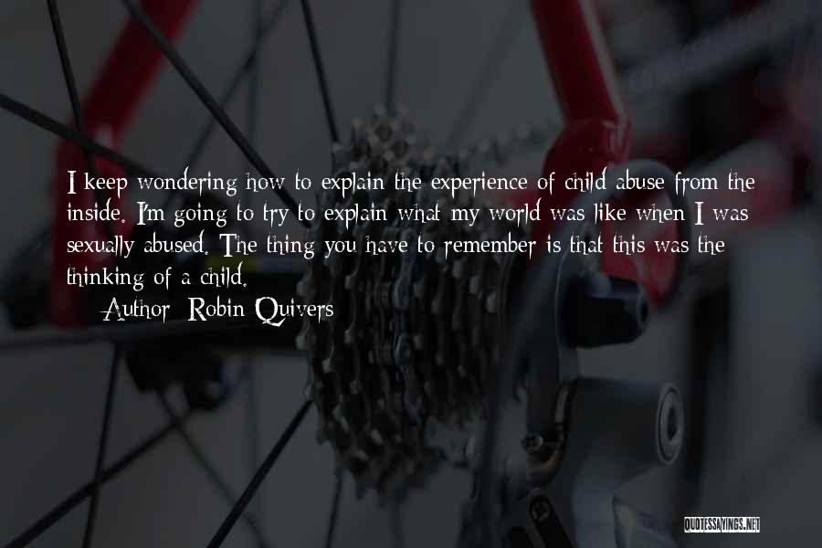 Child Inside You Quotes By Robin Quivers