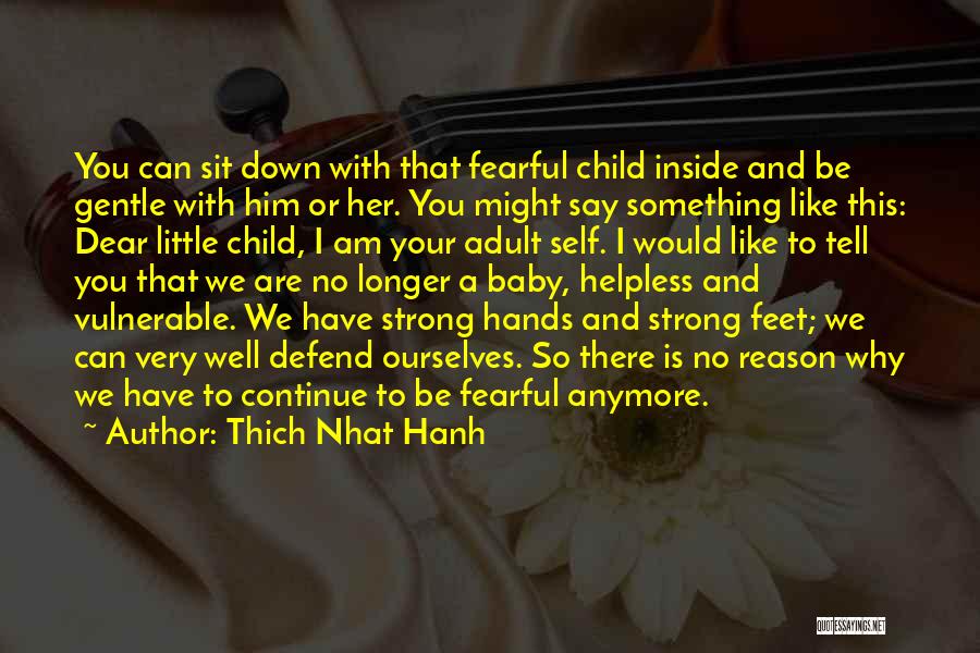 Child Inside You Quotes By Thich Nhat Hanh