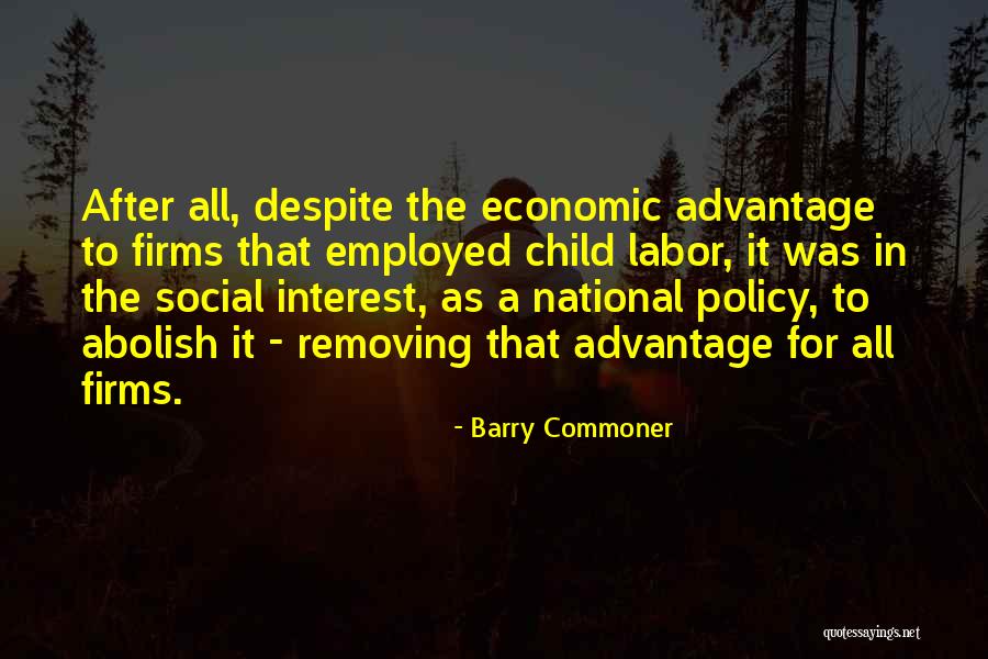 Child Labor Quotes By Barry Commoner Child Labor Quotes By Barry Commoner