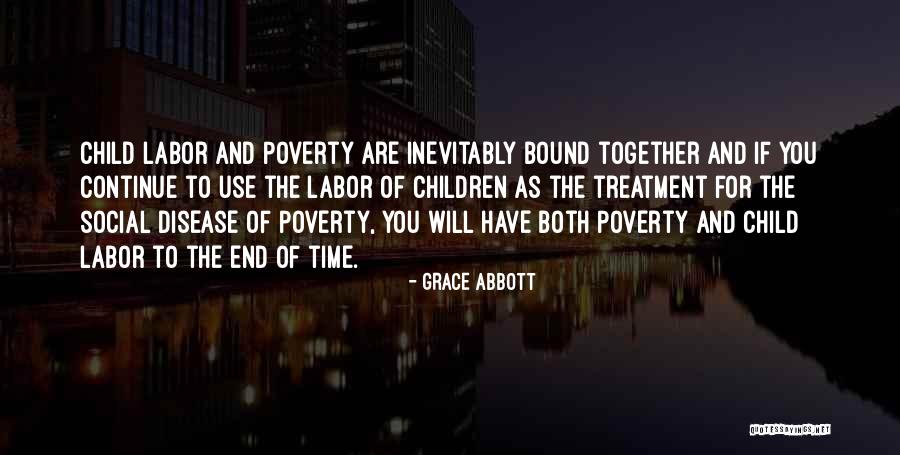 Child Labor Quotes By Grace Abbott Child Labor Quotes By Grace Abbott