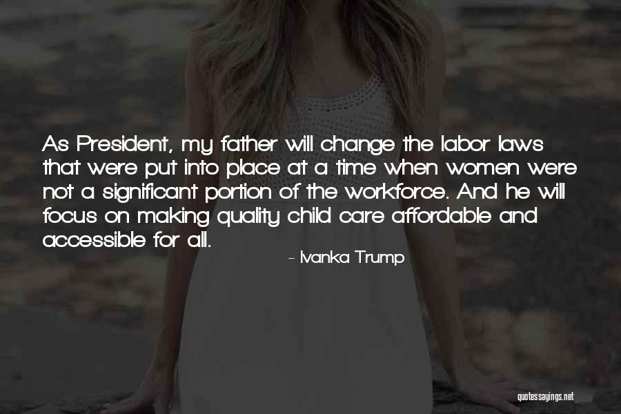 Child Labor Quotes By Ivanka Trump