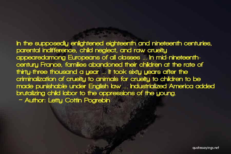 Child Labor Quotes By Letty Cottin Pogrebin