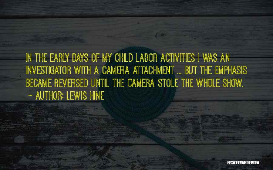 Child Labor Quotes By Lewis Hine