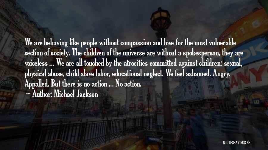 Child Labor Quotes By Michael Jackson
