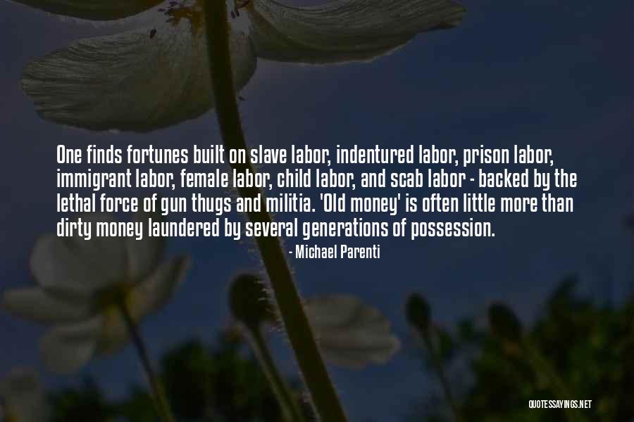 Child Labor Quotes By Michael Parenti