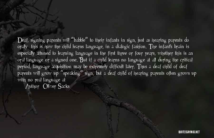 Child Language Acquisition Quotes By Oliver Sacks