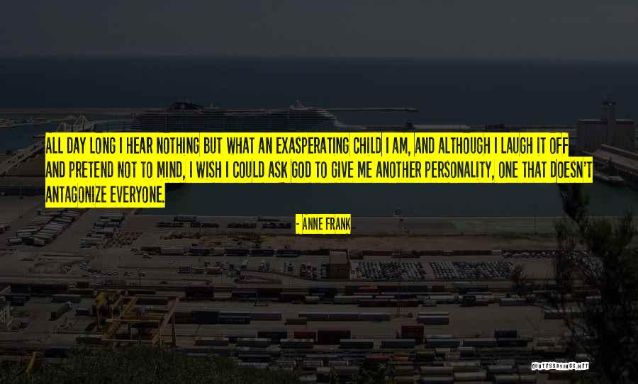 Child Laugh Quotes By Anne Frank Child Laugh Quotes By Anne Frank