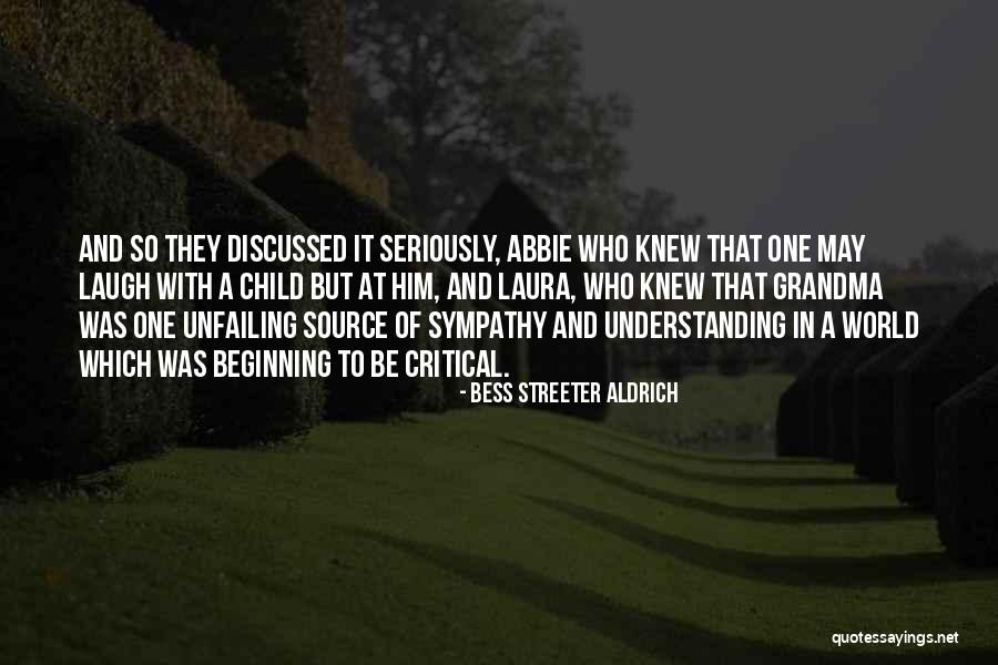 Child Laugh Quotes By Bess Streeter Aldrich Child Laugh Quotes By Bess Streeter Aldrich