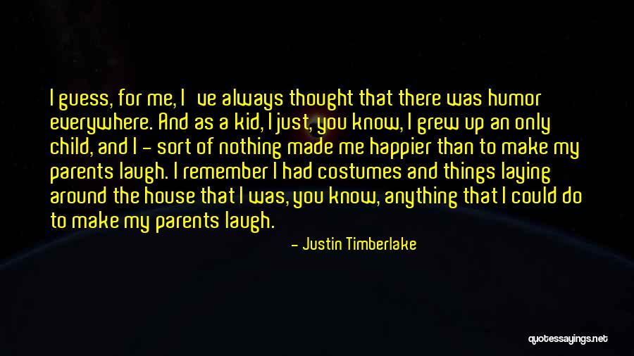 Child Laugh Quotes By Justin Timberlake Child Laugh Quotes By Justin Timberlake
