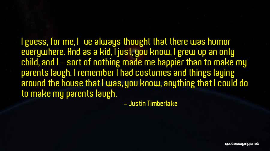 Child Laugh Quotes By Justin Timberlake