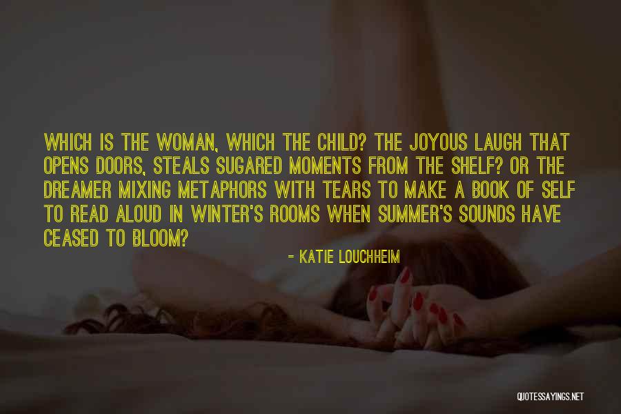 Child Laugh Quotes By Katie Louchheim Child Laugh Quotes By Katie Louchheim