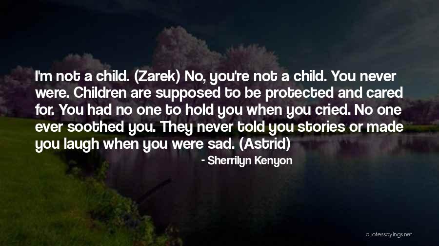 Child Laugh Quotes By Sherrilyn Kenyon Child Laugh Quotes By Sherrilyn Kenyon