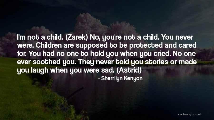 Child Laugh Quotes By Sherrilyn Kenyon