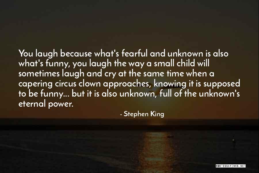 Child Laugh Quotes By Stephen King