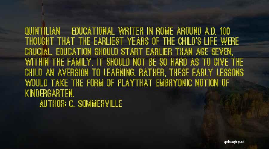 Child Learning Quotes By C. Sommerville