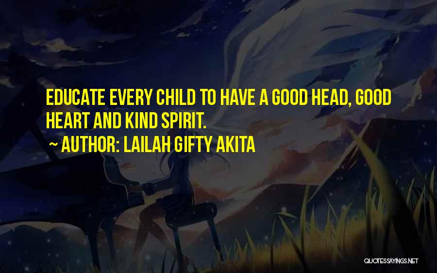 Child Learning Quotes By Lailah Gifty Akita