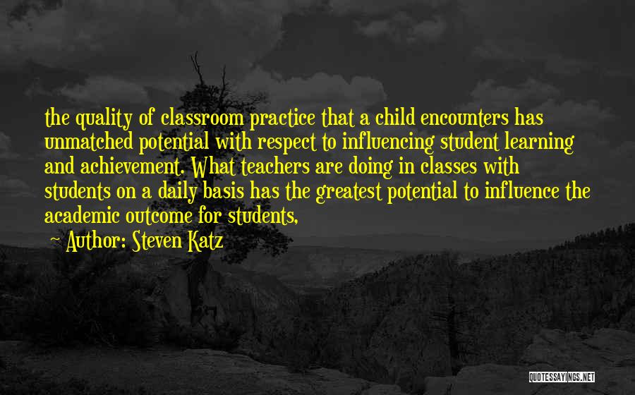 Child Learning Quotes By Steven Katz