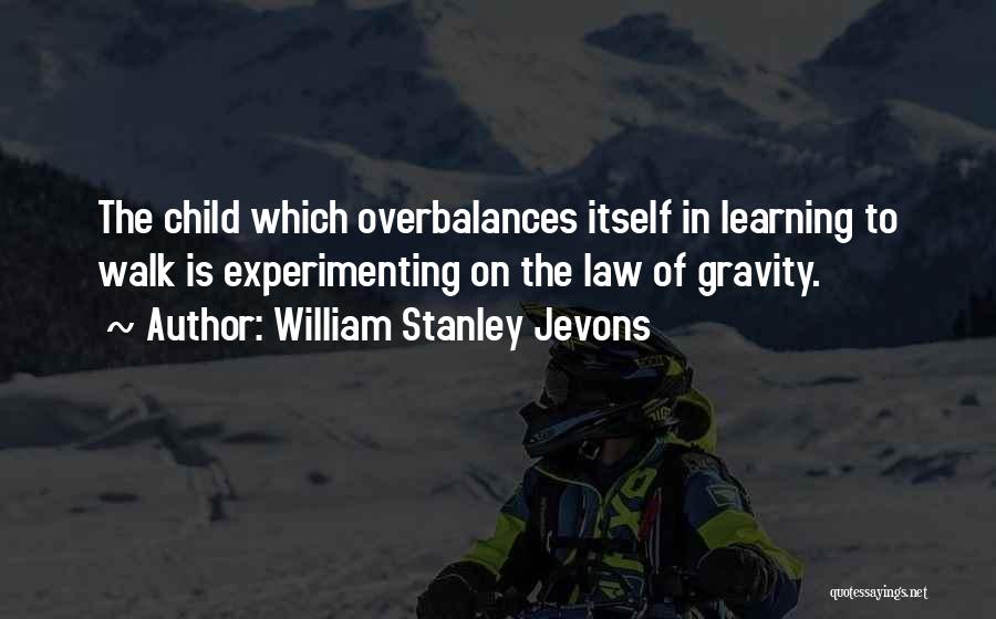 Child Learning Quotes By William Stanley Jevons